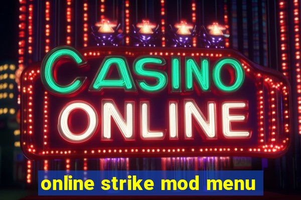 online strike mod menu